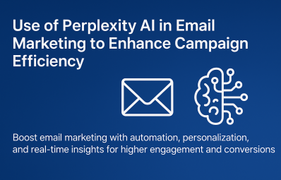 Use of Perplexity AI in Email Marketing to Enhance Campaign Efficiency