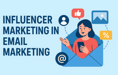 Influencer Marketing in Email Marketing